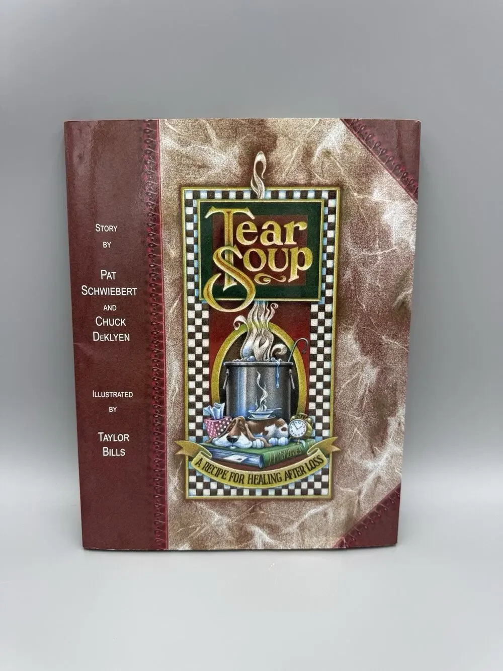 Tear Soup: A Recipe for Healing After Loss by Schwiebert, Pat Book